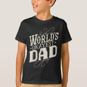 Camiseta Gráfica del Día de los Padres Funny de Papá Okayes