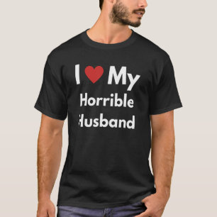 Camiseta Gráfica divertida - Amo a mi esposo horrible