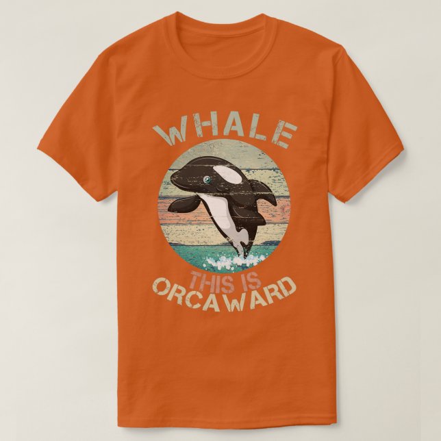 Camiseta Gráfica divertida de Pun Orca Whale Bueno Esto Es  (Diseño del anverso)