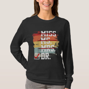 Camiseta Gráfica divertida Médica de su doctorado femenin