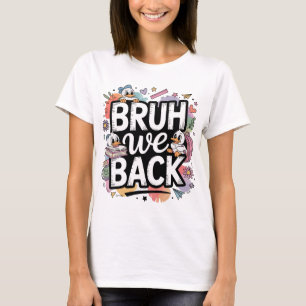 Camiseta gráfica divertida para mujeres 'Bruh We B