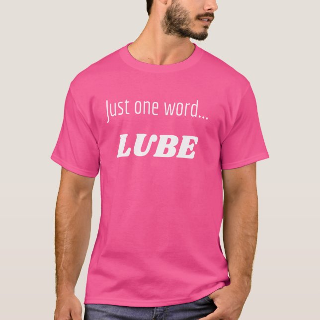 Camiseta Gráfica divertida - Sólo una palabra... Lube (Anverso)