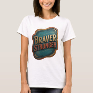 Camiseta gráfica Edgy Gold BRAVER STRONGER