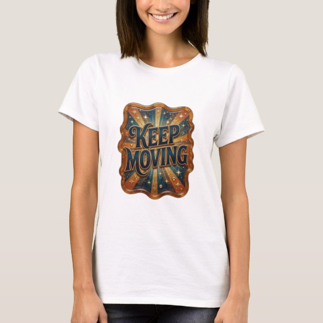 Camiseta gráfica Fresh Gold KEEP MOVING (Anverso)