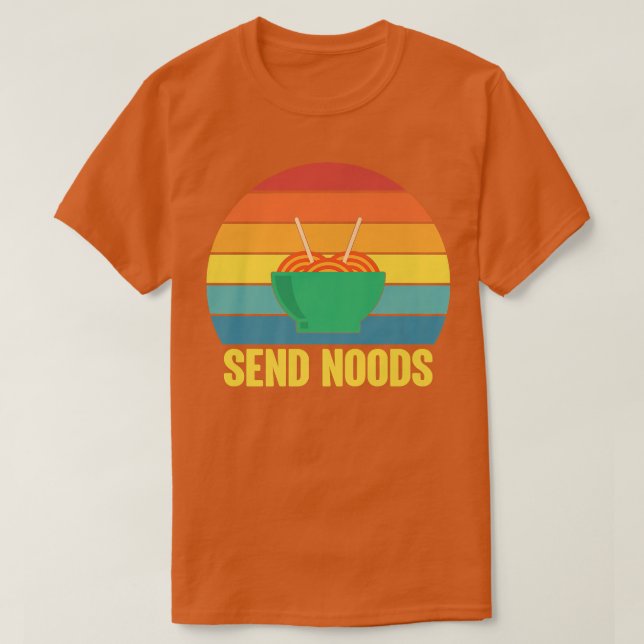 Camiseta Gráfica Funny S Send Noods Ramen Noodle Lover139 (Diseño del anverso)