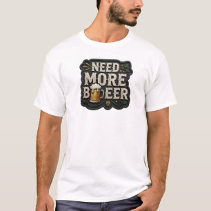 Camiseta gráfica icónica NEED MORE BEER