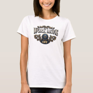 Camiseta gráfica impresionante WORK MODE OFF en or