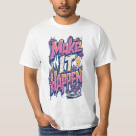 Camiseta gráfica inspiradora para hombres Make It
