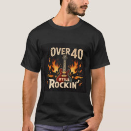 Camiseta gráfica para hombres «Over 40 Still Rocki