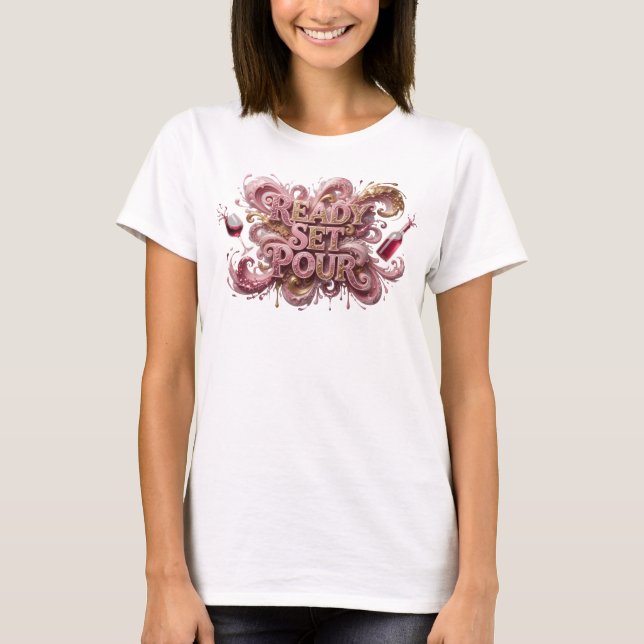 Camiseta gráfica Statement Pink READY SET POUR (Anverso)