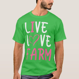 Camiseta Gráficas y Chicas de la granja Lover Live Love Far