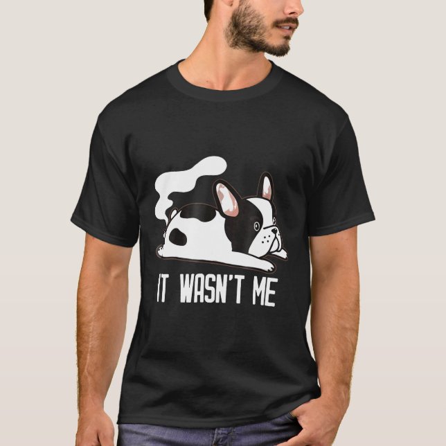 Camiseta Gráfico Bulldog francés Farting Frenchie It Wasnot (Anverso)