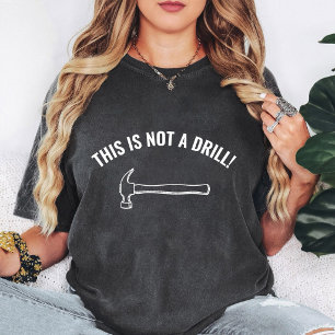 Camiseta Gráfico de Martillo 'Esto No Es Un Taladro'