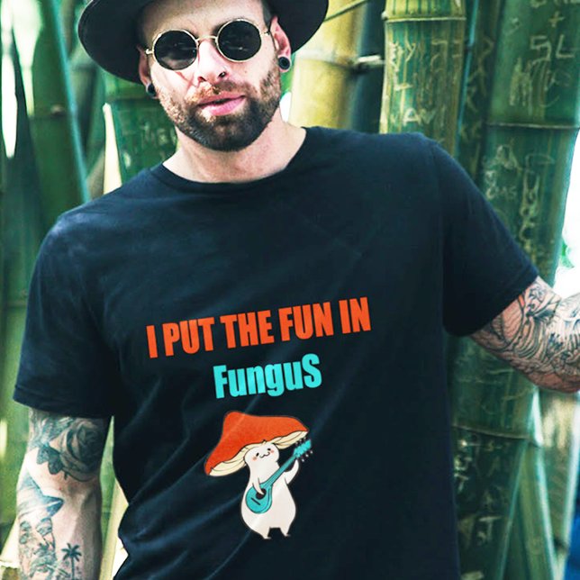 Camiseta Gráfico de "Mushroom Lover's 'I Put the Fun In Fun (Subido por el creador)
