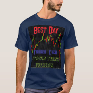 Camiseta Gráfico de velas del mercado de valores Mejor día 