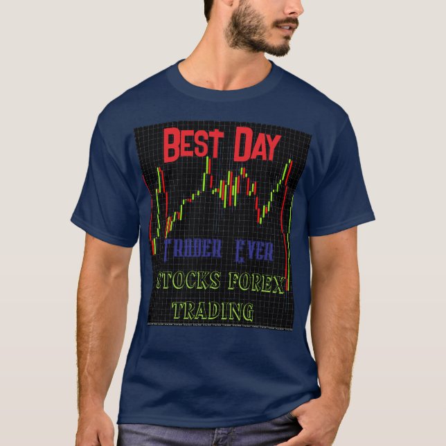 Camiseta Gráfico de velas del mercado de valores Mejor día  (Anverso)