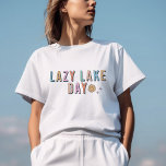 Camiseta Gráfico del Día del Lago Lazy<br><div class="desc">Camiseta gráfica del Día del Lago Lazy</div>