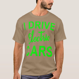 Camiseta Gráficos eléctricos de coches I Conduce Coches Elé
