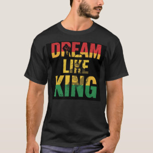 Camiseta Gráficos Inspiradores Sueña Como Rey