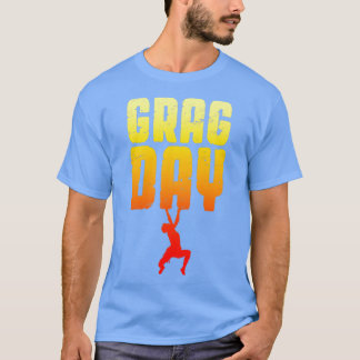 Camiseta Grag Day Rock Climbing Bouldering Funny Climber Bo