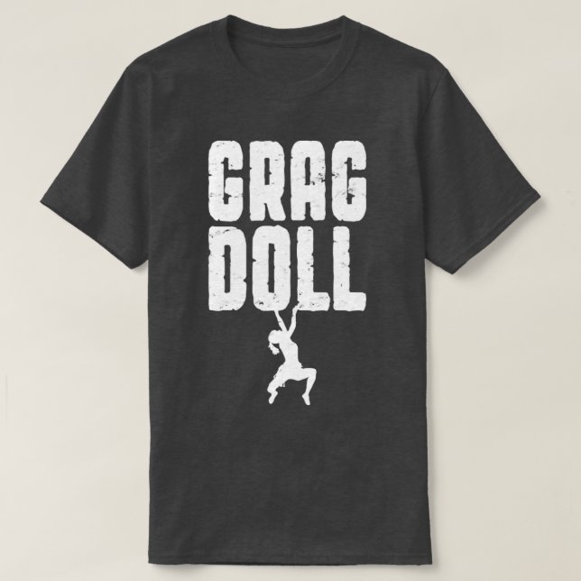 Camiseta Grag Doll Rock Climbing Bouldering Funny Climber G (Diseño del anverso)