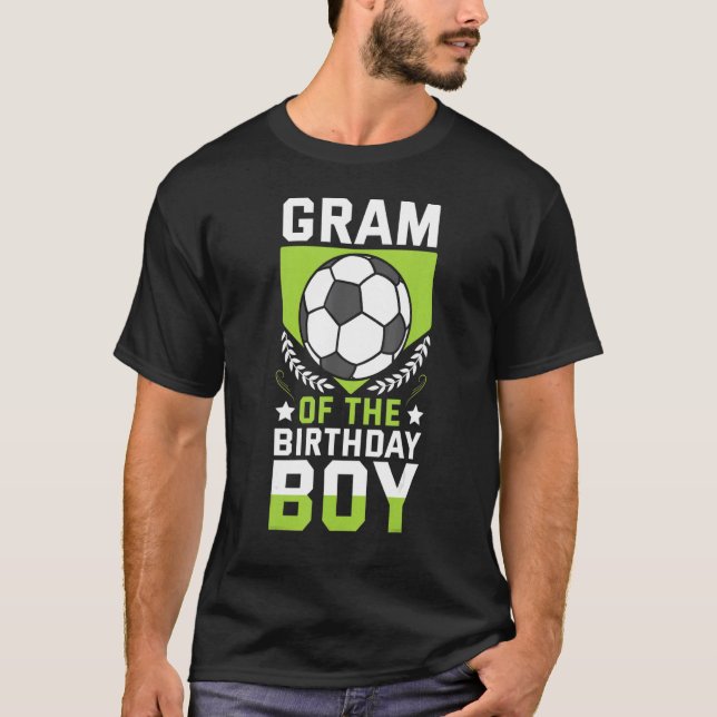 Camiseta Gram Of Birthday Boy Soccer Player Bday Team P (Anverso)