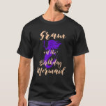 Camiseta Gram of the Birthday Mermaid Daughter Bday Chica B<br><div class="desc">Gram de la fecha de nacimiento del Chica cumpleaños de la hija de sirvienta.</div>