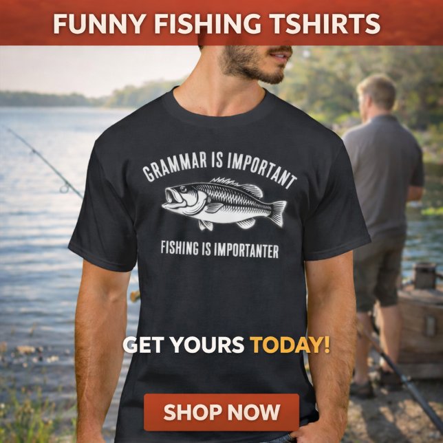 Camiseta Grammar is Important | Funny Fishing  T-Shirt (Subido por el creador)