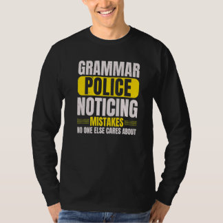 Camiseta Grammar Police Noticing Mistakes No One Else Cares