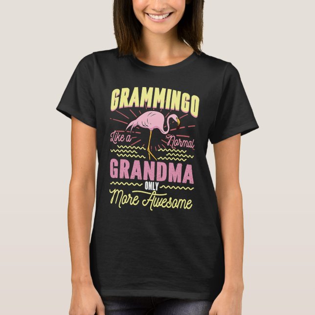 Camiseta Grammingo Like A Normal Grandma Only More Awesome (Anverso)