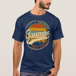 Camiseta Gramps de época como un abuelo, sólo refrigerador 