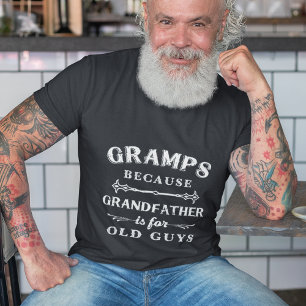 Camiseta Gramps   El abuelo es para los ancianos Día del Pa