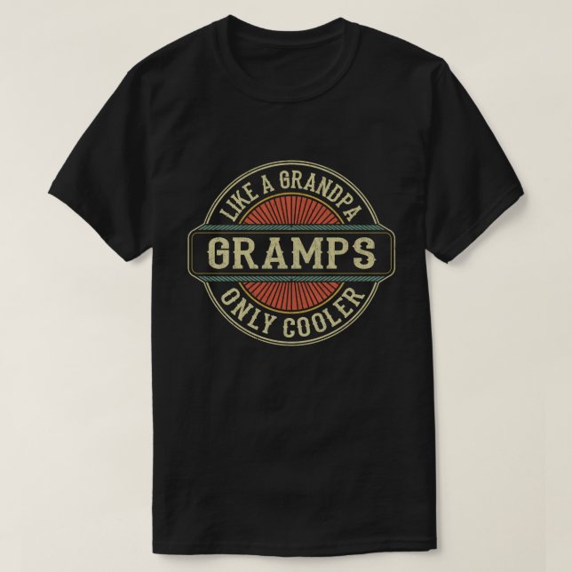 Camiseta Gramps like a Grandpa Only Cooler Fathers Day Gift (Diseño del anverso)