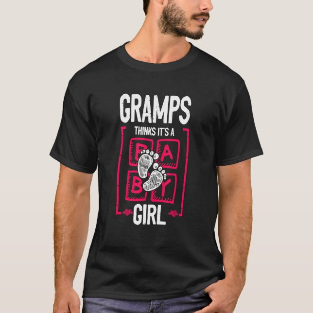 Camiseta Gramps Thinks It's a Girl Gender Reveal   Baby Sho (Anverso)