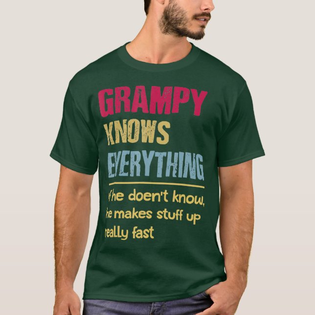 Camiseta Grampy Know Everything Grandpa Gifts (Anverso)