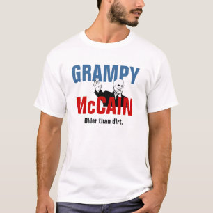 Camiseta Grampy McCain - más viejo que la suciedad