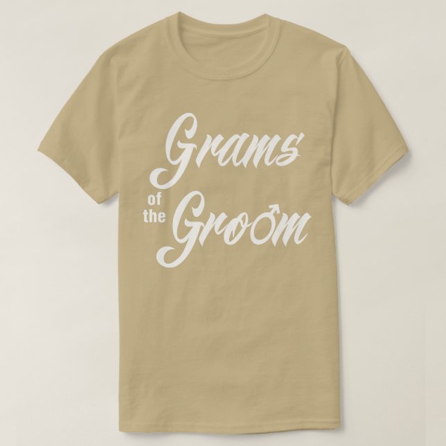 Camiseta Grams Of Groom Wedding Party Funny Matando Novias (Diseño del anverso)