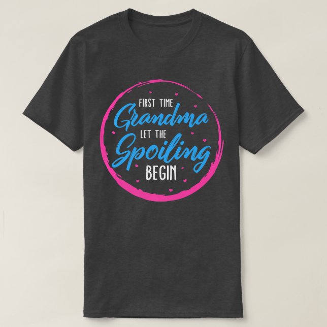 Camiseta Gramy First Time Grandma Let The Spoiling Begin Mo (Diseño del anverso)