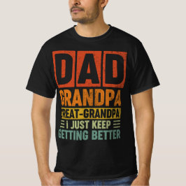 Camiseta Gran Abuelo, sigo mejorando