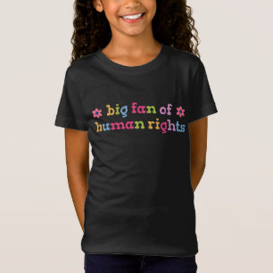 Camiseta Gran admirador de los derechos humanos