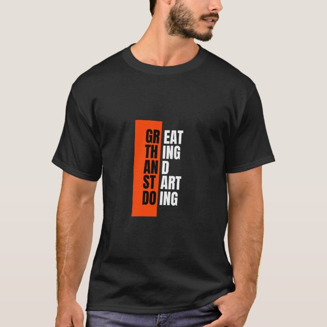 Camiseta Gran cosa empezar a hacer (Anverso)