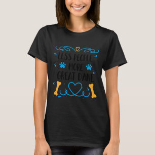 Camiseta Gran Dane Menos Gente Más Gran Internación Dane