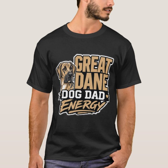 Camiseta Gran Danés Energía de Papá Perro (Anverso)