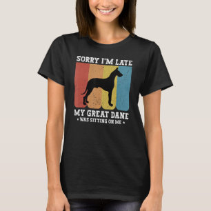 Camiseta Gran danés - Siento llegar tarde, mi gran danesa e