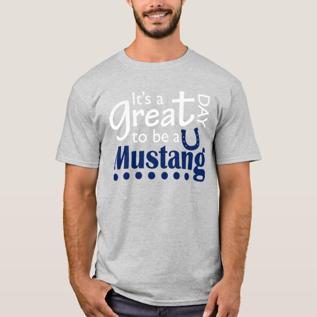 Camiseta Gran día para ser un mustani (Anverso)