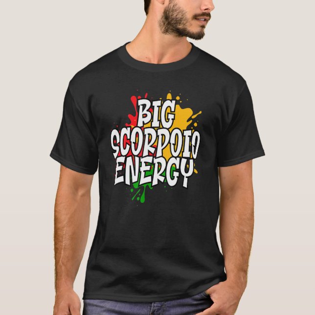 Camiseta Gran energía de escorpio zodiaco (Anverso)