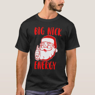 Camiseta Gran energía de nick Santa Chirstmas 2022