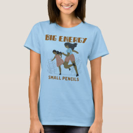 Camiseta Gran Energía Pequeños Lápices Aula Profesor