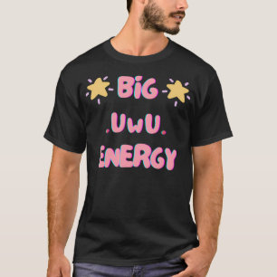 Camiseta Gran Energía Uwu
