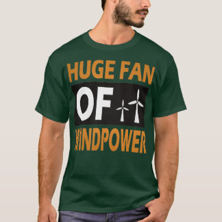 Camiseta gran fan de la energía eólica de energía renovable